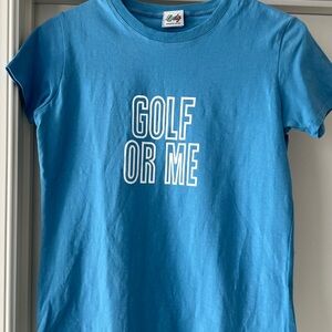 Elete Lady -“Golf or Me” Tee